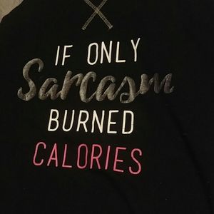 "If Only Sarcasm Burned Calories" funny tee